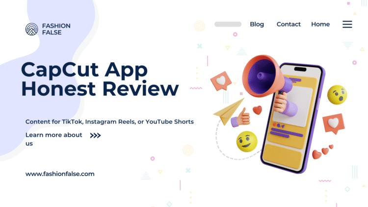 CapCut App Honest Review